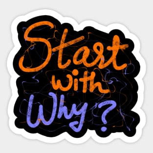 START WITH WHY Sticker